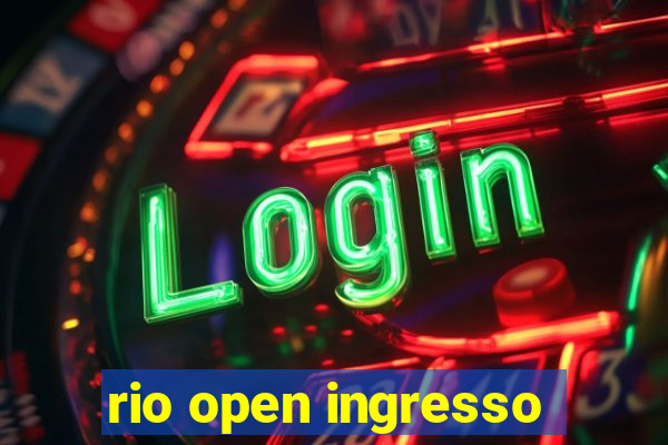 rio open ingresso